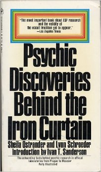 Book cover: "Psychic Discoveries Behind the Iron Curtain" by Sheila Ostrander and Lynn Schroeder with introduction by Ivan T. Sanderson