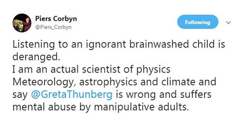 Screenshot of a Twitter post by Piers Corbyn criticizing Greta Thunberg, calling her an 'ignorant brainwashed child'